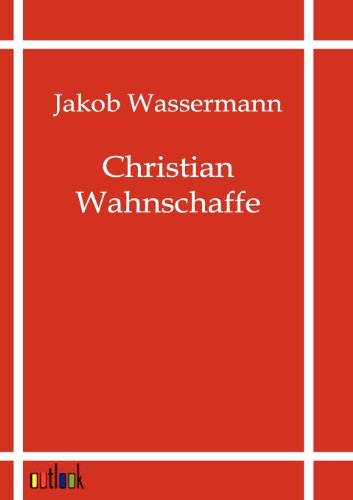 9783864035913: Christian Wahnschaffe