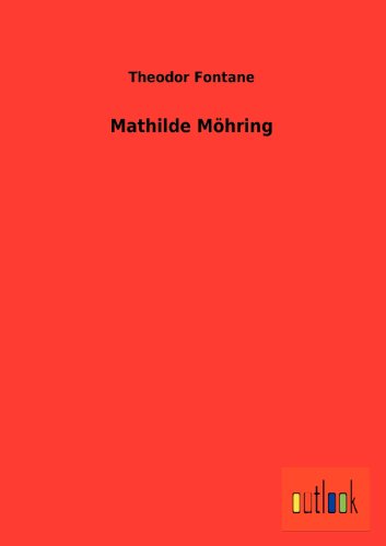 Mathilde M Hring (German Edition) (9783864038280) by Fontane, Theodor