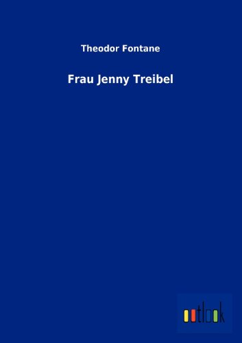 Frau Jenny Treibel (German Edition) (9783864038426) by Fontane, Theodor