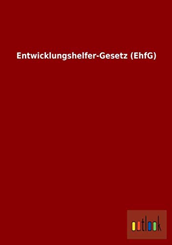 Beispielbild fr Entwicklungshelfer-Gesetz (EhfG) zum Verkauf von Buchpark