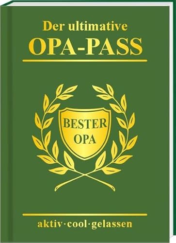 Beispielbild fr Der ultimative Opa-Pass: aktiv - cool - gelassen zum Verkauf von medimops