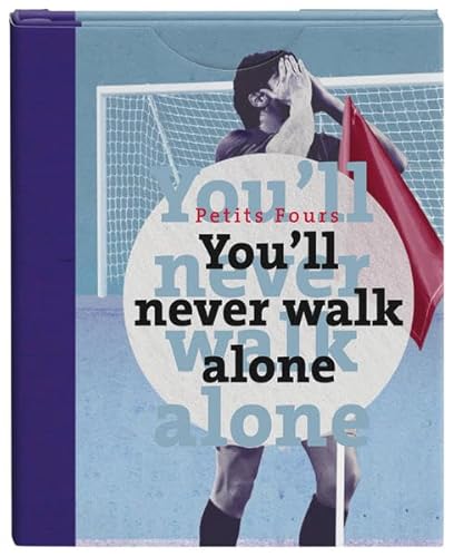 Beispielbild fr You'll never walk alone: Petits Fours, 2me Collection zum Verkauf von medimops