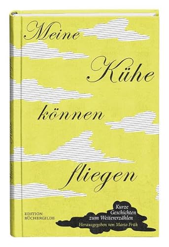 Imagen de archivo de Meine Khe knnen fliegen: Kurze Geschichten zum Weitererzhlen a la venta por medimops