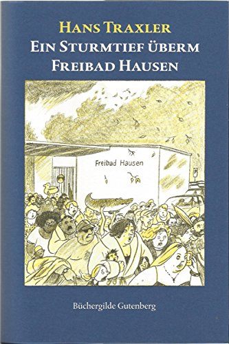 Ein Sturmtief überm Freibad Hausen (Die Tollen Hefte) - Traxler Hans, Traxler Hans