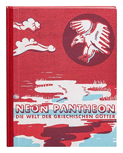 9783864060519: Neon Pantheon: Die Welt der griechischen Gtter