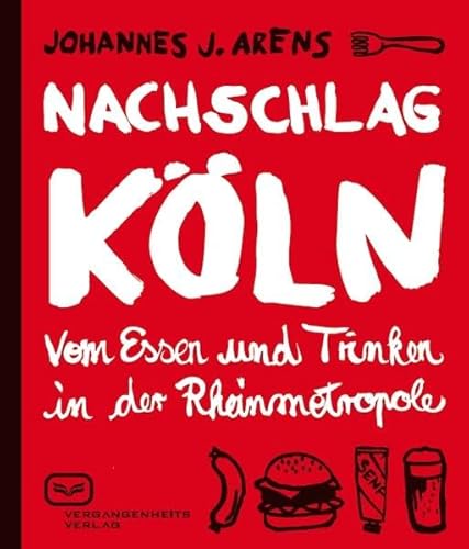 Beispielbild fr Nachschlag Kln: Vom Essen und Trinken in der Rheinmetropole zum Verkauf von medimops