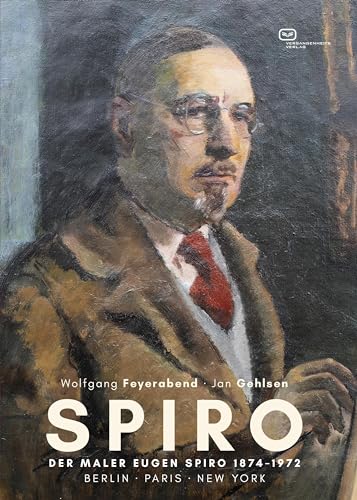 Imagen de archivo de SPIRO: Der Maler Eugen Spiro (1874-1972) - Berlin - Paris - New York. Werk und Biografie a la venta por Revaluation Books