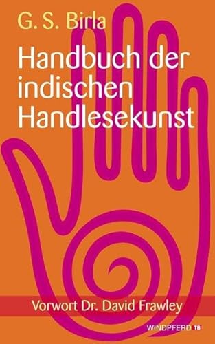 Stock image for Handbuch der indischen Handlesekunst: Vorwort von Dr. David Frawley for sale by GF Books, Inc.
