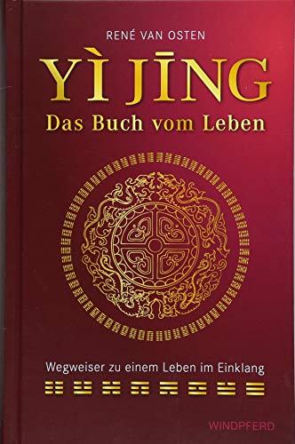 Beispielbild fr YIJING ? Das Buch vom Leben: Wegweiser zu einem Leben im Einklang zum Verkauf von medimops