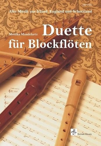 Stock image for Duette fuer Blockfloeten: Alte Musik aus England, Irland & Schottland (German Edition) for sale by GF Books, Inc.