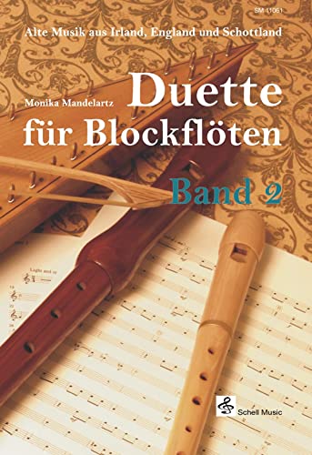 Beispielbild fr Duette fr Blockflten-Band 2/ Alte Musik aus Irland, England & Schottland zum Verkauf von medimops