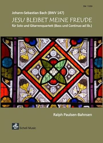 Beispielbild fr JESU BLEIBET MEINE FREUDE (BWV 147) J.S. Bach: fr Solo und Gitarrenquartett (Bass und Continuo ad lib.) zum Verkauf von medimops