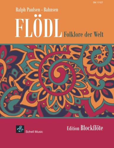 Stock image for Floedl-Folklore der Welt: Edition Blockfloete (German Edition) for sale by GF Books, Inc.