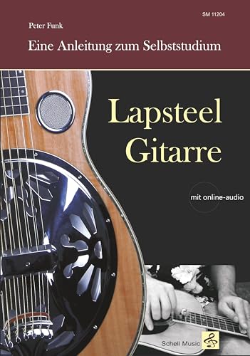 Beispielbild fr Lapsteel-Gitarre: Eine Anleitung zum Selbststudium zum Verkauf von Blackwell's