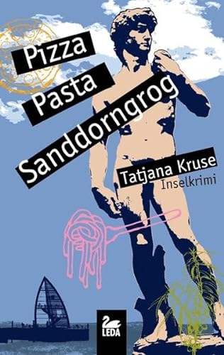 Pizza, Pasta, Sanddorngrog: Inselkrimi (9783864120015) by Kruse, Tatjana