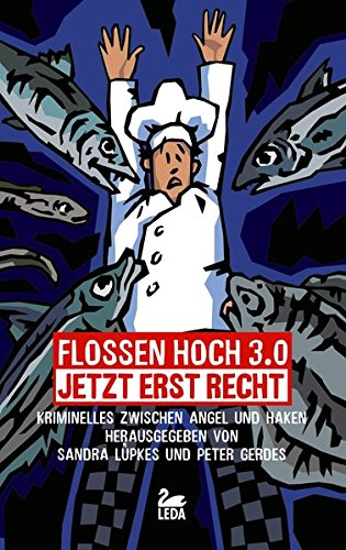 Flossen hoch 3.0 - jetzt erst recht - Lüpkes, Sandra / Gerdes, Peter (eds.)