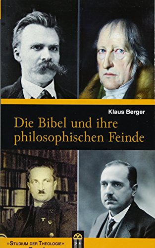 Stock image for Die Bibel und ihre philosophischen Feinde -Language: german for sale by GreatBookPrices