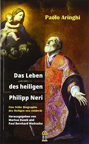 Stock image for Das Leben des heiligen Philipp Neri -Language: german for sale by GreatBookPrices