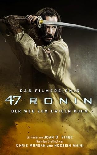 Stock image for 47 Ronin: Der Roman zum Film for sale by medimops
