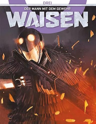 Beispielbild fr Waisen Comicband 3: Der Mann mit dem Gewehr zum Verkauf von DER COMICWURM - Ralf Heinig