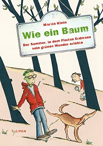 Beispielbild fr Wie ein Baum - Der Sommer, in dem Florian Erdmann sein grnes Wunder erlebte zum Verkauf von Remagener Bcherkrippe