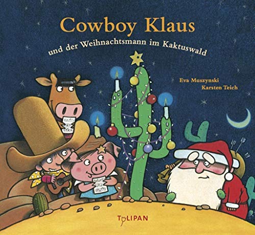 Beispielbild fr Cowboy Klaus und der Weihnachtsmann im Kaktuswald zum Verkauf von medimops