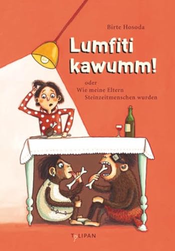 Stock image for Lumfiti kawumm!: oderWiemeineElternSteinzeitmenschenwurden for sale by Ammareal