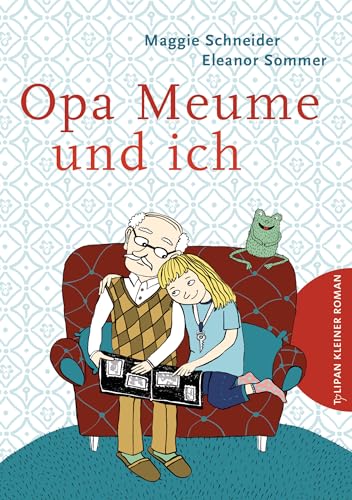 Beispielbild fr Opa Meume und ich (Kinderroman) zum Verkauf von medimops