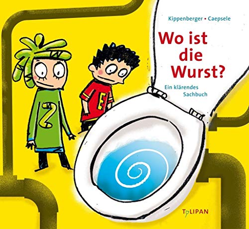 Wo ist die Wurst?: Ein klärendes Sachbuch - Kippenberger Birgit und Stefan, Studio Caepsele