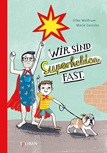 Beispielbild fr Wir sind Superhelden. Fast. -Language: german zum Verkauf von GreatBookPrices