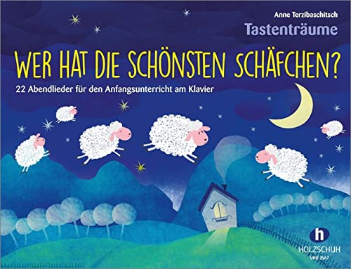 Beispielbild fr Wer hat die schnsten Schfchen?: 22 Abendlieder fr den Anfangsunterricht am Klavier zum Verkauf von medimops