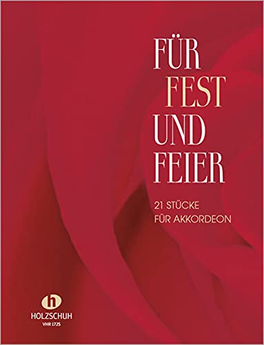 Imagen de stock para F�r Fest und Feier: 21 weltbekannte Melodien f�r Akkordeon