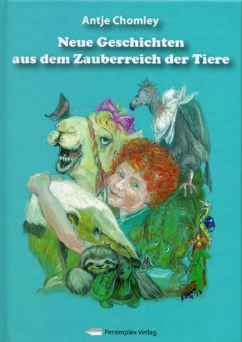 9783864400391: Neue Geschichten aus dem Zauberreich der Tiere