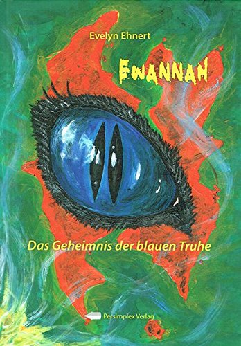 Ewannah - Das Geheimnis der blauen Truhe - Evelyn Ehnert