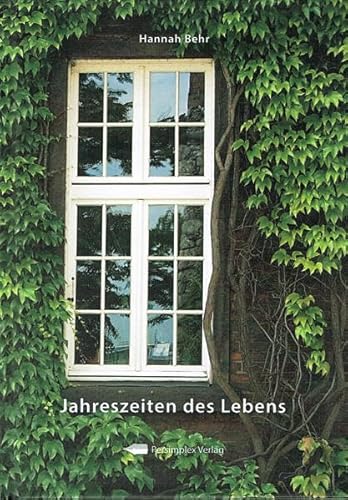 Jahreszeiten des Lebens - Hannah Behr