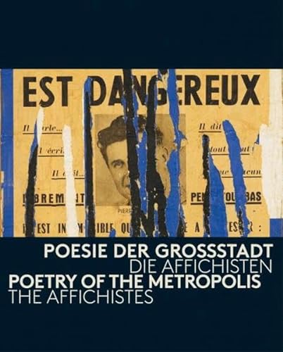 Imagen de archivo de Poesie der Grossstadt - Die Affichisten / Poetry of the Metropolis: The Affichistes (German/English) a la venta por Antiquariat UEBUE