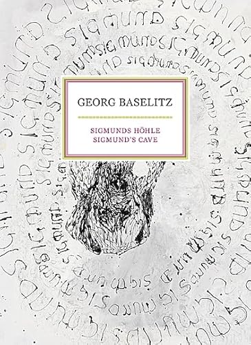 9783864421549: Georg Baselitz: Sigmunds' Cave