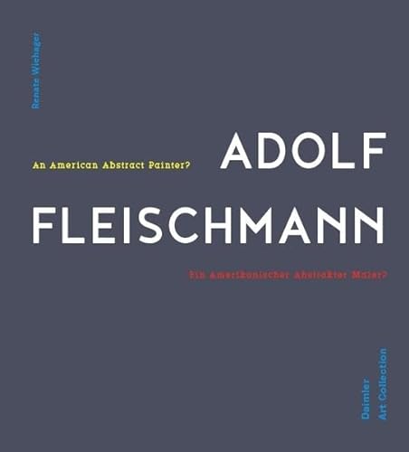 Stock image for Adolf Fleischmann: An American Abstract Painter? for sale by Gallix