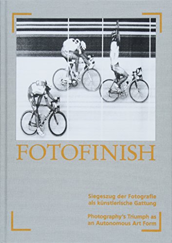 9783864422331: Fotofinish: The triumph of photography as an artistic genre