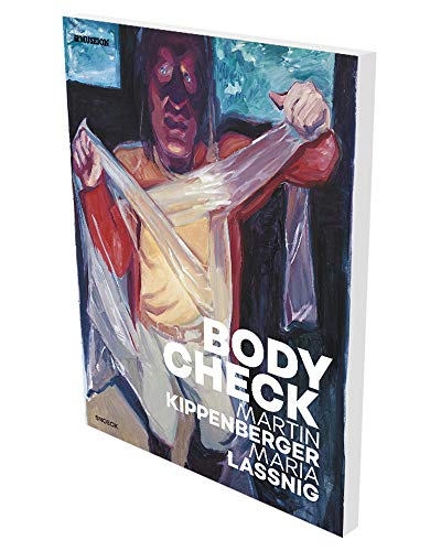 Stock image for Bodycheck ? Martin Kippenberger ? Maria Lassnig: Kat. Museion Bozen / Lenbachhaus Mnchen for sale by Colin Martin Books