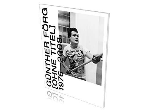 Beispielbild fr Gunther Forg: [Untitled] 1976-2008 zum Verkauf von PBShop.store US