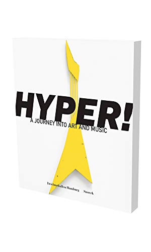 Stock image for HYPER! A Journey into Art and Music - Exhibition Deichtorhallen Hamburg, 1st March - 11th August 2019. (English) for sale by Antiquariat  >Im Autorenregister<