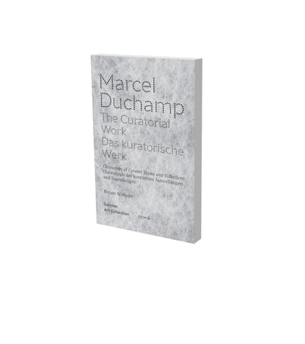 Stock image for Marcel Duchamp The Curatorial Work Chronology of Curated Shows and Collections for sale by PBShop.store US