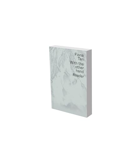 Stock image for Fiona Tan: With the Other Hand: Text reader of the Museum der Moderne Salzburg and Kunsthalle Krems (Museum Der Moderne Salzburg / Kunsthalle Krems) for sale by Books From California