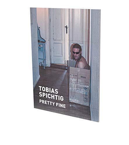 Stock image for Tobias Spichtig: Pretty Fine: Cat. Cfa Contemporary Fine Arts Berlin for sale by Revaluation Books
