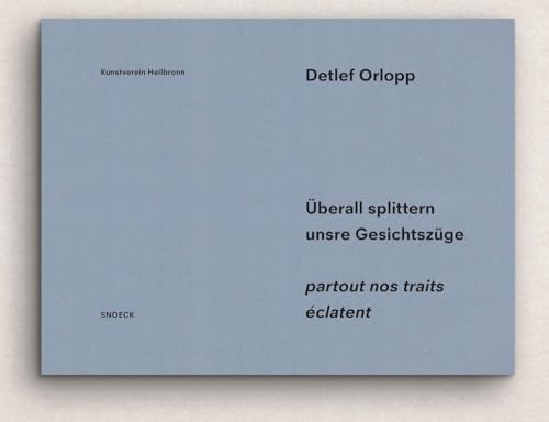 Stock image for Detlef Orlopp: Uberall splittern unsere Gesichtszuge for sale by PBShop.store US