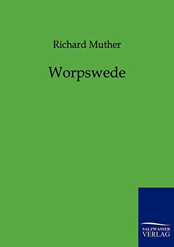 Worpswede (German Edition) (9783864440250) by Muther, Richard
