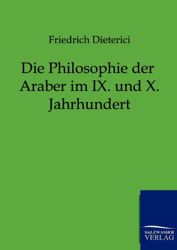 Beispielbild fr Die Philosophie der Araber im IX. und X. Jahrhundert zum Verkauf von Buchpark
