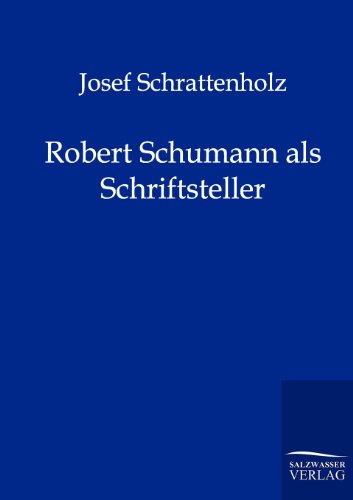 Stock image for Robert Schumann als Schriftsteller for sale by Chiron Media