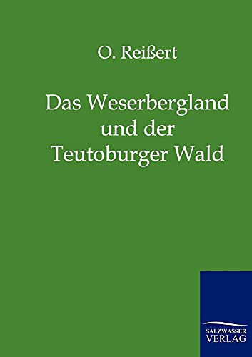 Stock image for Das Weserbergland und der Teutoburger Wald for sale by Chiron Media